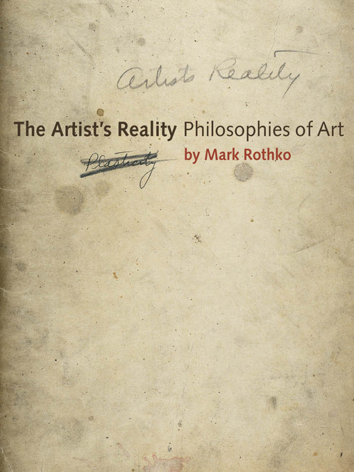 Title details for The Artist's Reality by Mark Rothko - Available